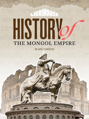 cover image of History of the Mongol Empire